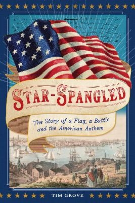 Star-Spangled - Tim Grove