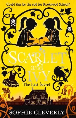 The Last Secret: A Scarlet and Ivy Mystery - Sophie Cleverly