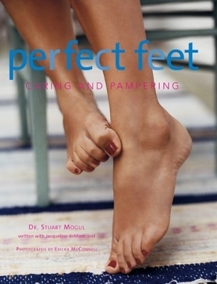 Perfect Feet - Stuart Mogul