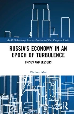 Russia's Economy in an Epoch of Turbulence - Vladimir Mau
