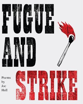 Fugue and Strike - Joe Hall