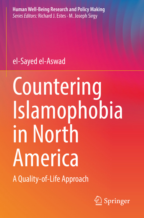 Countering Islamophobia in North America - el-Sayed el-Aswad