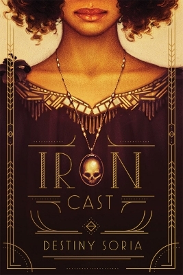 Iron Cast - Destiny Soria