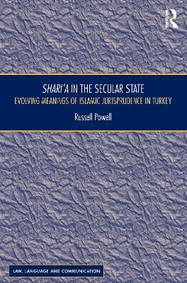 Shari`a in the Secular State - Russell Powell