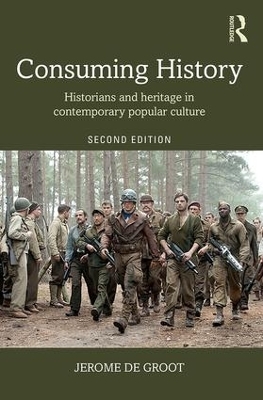 Consuming History - Jerome De Groot