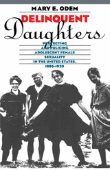 Delinquent Daughters -  Mary E. Odem