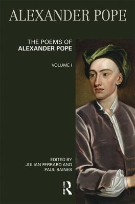 The Poems of Alexander Pope: Volume One - 