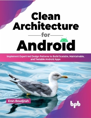 Clean Architecture for Android - Eran Boudjnah