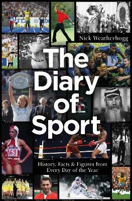 The Diary of Sport - Nick Weatherhogg