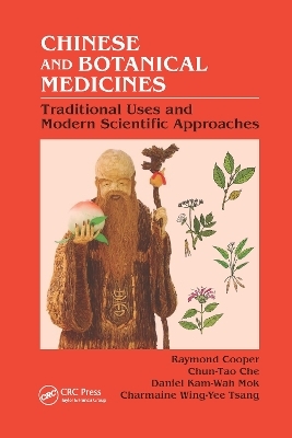 Chinese and Botanical Medicines - Raymond Cooper, Chun-Tao Che, Daniel Kam-Wah Mok, Charmaine Wing-Yee Tsang