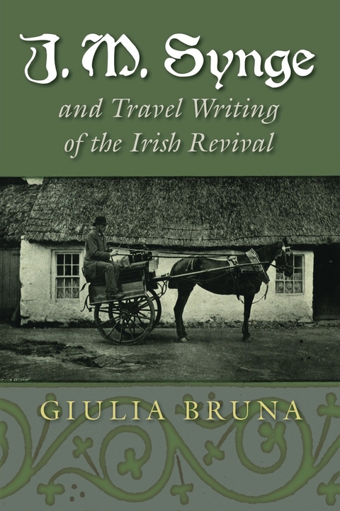 J. M. Synge and Travel Writing of the Irish Revival -  Giulia Bruna