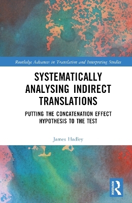 Systematically Analysing Indirect Translations - James Luke Hadley