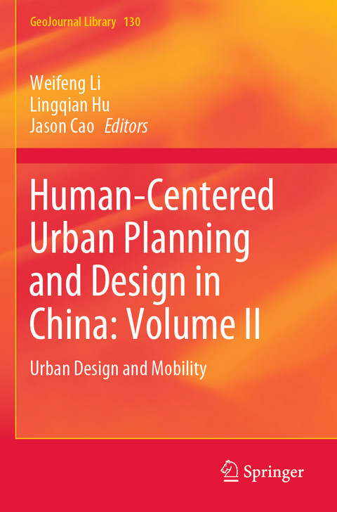 Human-Centered Urban Planning and Design in China: Volume II - 