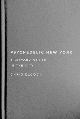 Psychedelic New York - Chris Elcock