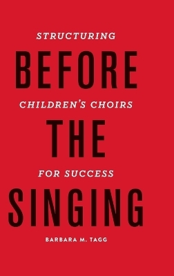 Before the Singing - Dr. Barbara Tagg