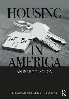 Housing in America - Marijoan Bull, Alina Gross
