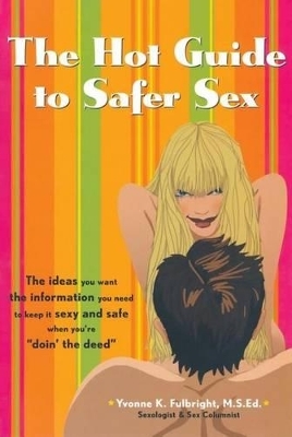 The Hot Guide to Safer Sex - M S Yvonne K Fulbright
