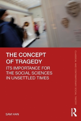 The Concept of Tragedy - Sam Han