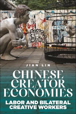 Chinese Creator Economies - Jian Lin