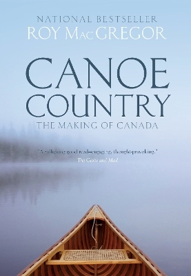 Canoe Country - Roy Macgregor