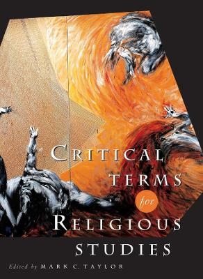 Critical Terms for Religious Studies - 