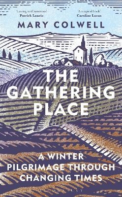 The Gathering Place - Mary Colwell