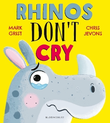 Rhinos Don't Cry - Mark Grist