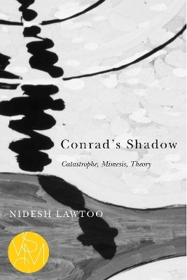 Conrad's Shadow - Nidesh Lawtoo