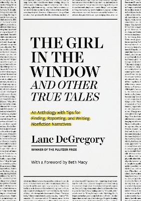 "The Girl in the Window" and Other True Tales - Lane Degregory