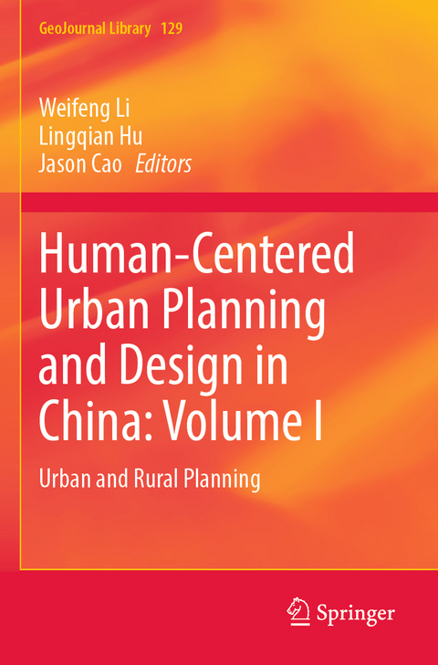 Human-Centered Urban Planning and Design in China: Volume I - 