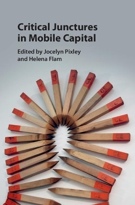 Critical Junctures in Mobile Capital - 