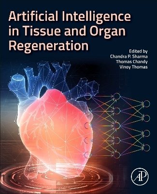 Artificial Intelligence in Tissue and Organ Regeneration - 