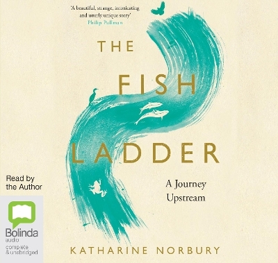 The Fish Ladder - Katharine Norbury