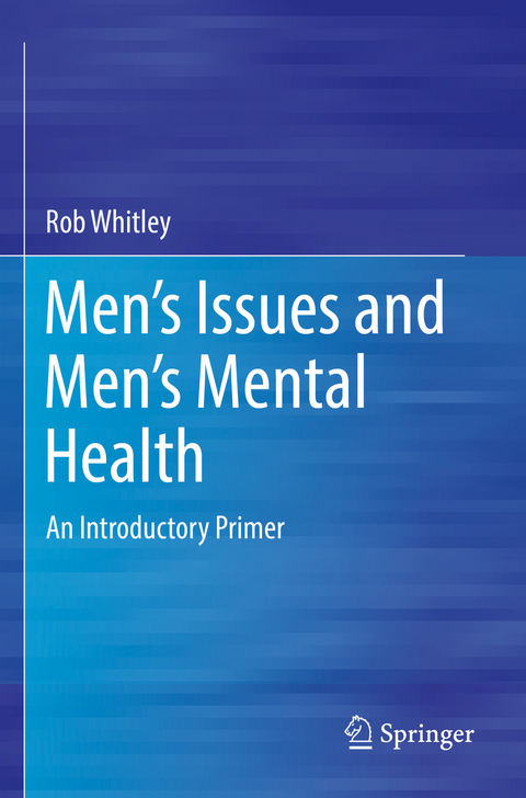 Men’s Issues and Men’s Mental Health - Rob Whitley