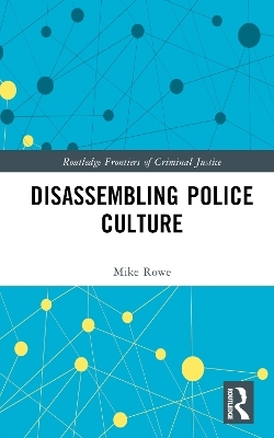 Disassembling Police Culture - Mike Rowe