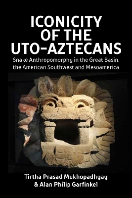 Iconicity of the Uto-Aztecans - Tirtha Prasad Mukhopadhyay, Alan Philip Garfinkel