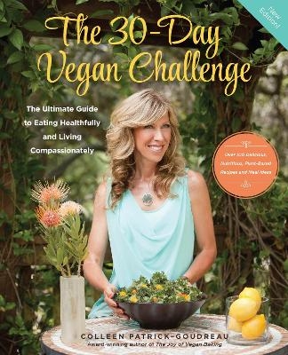 The 30-Day Vegan Challenge (Updated Edition) - Colleen Patrick-Goudreau