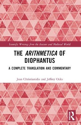 The Arithmetica of Diophantus - Jean Christianidis, Jeffrey Oaks