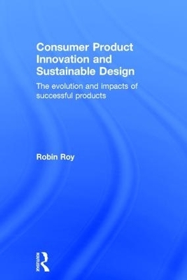 Consumer Product Innovation and Sustainable Design - Robin Roy