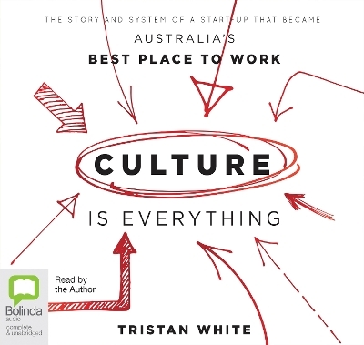 Culture is Everything - Tristan White