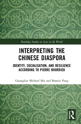 Interpreting the Chinese Diaspora - Guanglun Michael Mu, Bonnie Pang