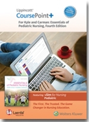 Lippincott CoursePoint+ Enhanced for Kyle & Carman's Essentials of Pediatric Nursing - Terri Kyle, Susan Carman