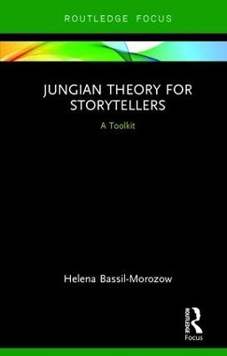 Jungian Theory for Storytellers - Helena Bassil-Morozow