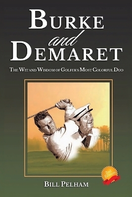 Burke and Demaret - Bill Pelham