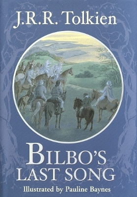 Bilbo's Last Song - J.R.R. Tolkien