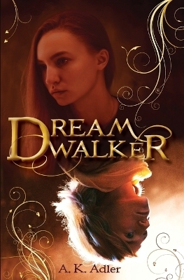 Dreamwalker - A K Adler