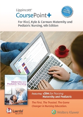 Lippincott CoursePoint+ Enhanced for Ricci, Kyle & Carman's Maternity and Pediatric Nursing - susan ricci, Terri Kyle, Susan Carman