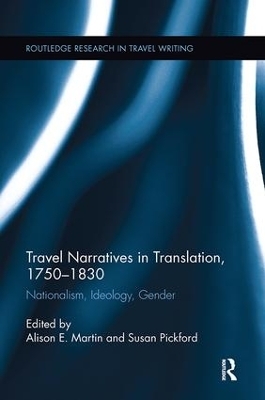 Travel Narratives in Translation, 1750-1830 - 