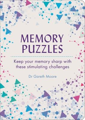 Memory Puzzles - Dr Gareth Moore