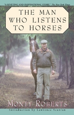 The Man Who Listens to Horses - Monty Roberts